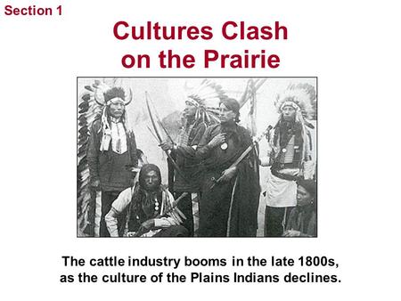 Cultures Clash on the Prairie