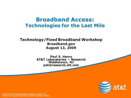 Broadband Access: Technologies for the Last Mile