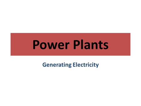 Generating Electricity