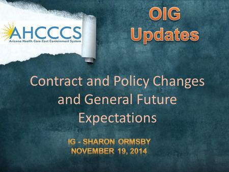 Contract and Policy Changes and General Future Expectations.