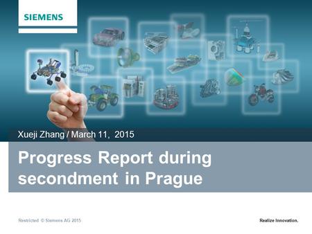 Progress Report during secondment in Prague