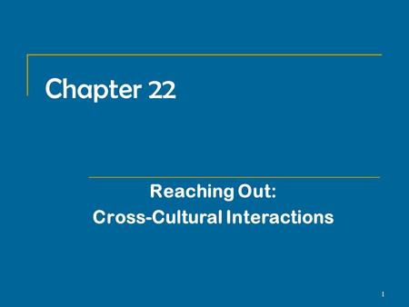 Reaching Out: Cross-Cultural Interactions