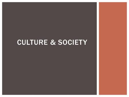 CULTURE & SOCIETY. REMEMBER YOUR BOMB SHELTERS? NACIREMA BEAUTY RITUALS Nacirema Culture KnowledgeValues Physical Objects Norms -folkways, mores, laws.