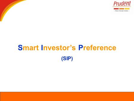 Smart Investor’s Preference (SIP). 25 Years What is the Average Age when one starts Earning?