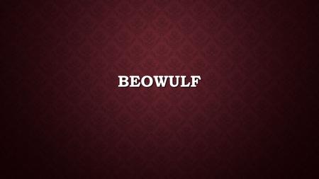 Beowulf.