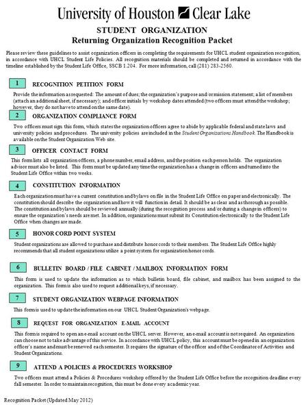 STUDENT ORGANIZATION Returning Organization Recognition Packet Please review these guidelines to assist organization officers in completing the requirements.