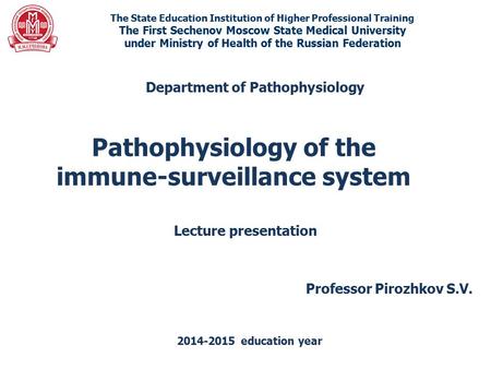 Pathophysiology of the immune-surveillance system