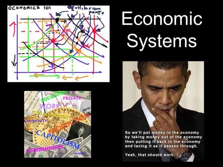 Economic Systems. Traditional Economic decisions are made by bartering and trading. - Primitive survival: hunting, farming, and gathering - No technology.