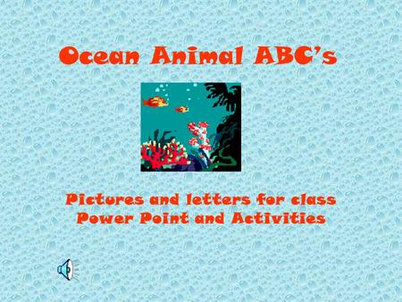 Pictures and letters for class Power Point and Activities