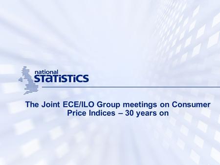 The Joint ECE/ILO Group meetings on Consumer Price Indices – 30 years on.