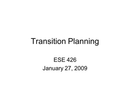 Transition Planning ESE 426 January 27, 2009. Is designed to be within a results-oriented process, that is focused on improving the academic and functional.