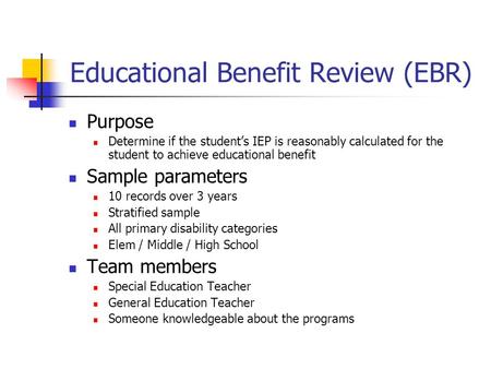 Educational Benefit Review (EBR)