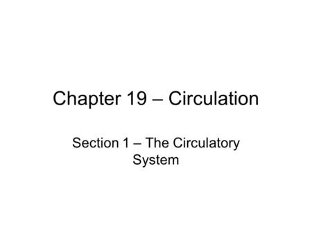 Section 1 – The Circulatory System