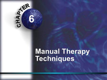 6 Manual Therapy Techniques. manual therapy: the use of hands-on techniques to evaluate, treat, and improve the status of neuromusculo- skeletal conditions.