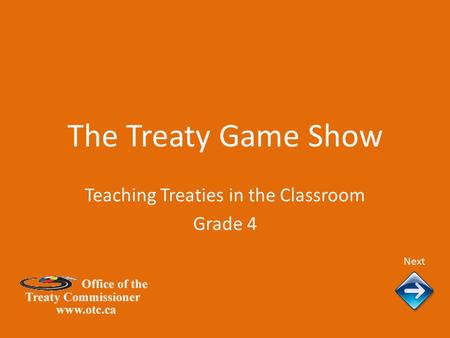 The Treaty Game Show Next Teaching Treaties in the Classroom Grade 4.