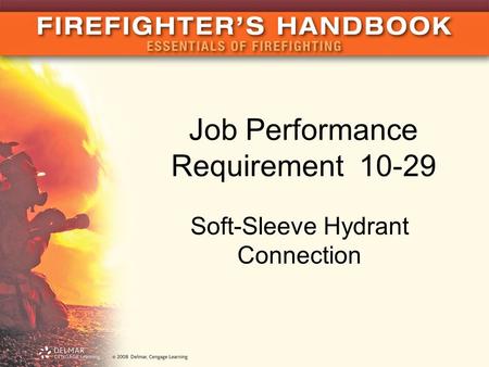 Job Performance Requirement 10-29 Soft-Sleeve Hydrant Connection.