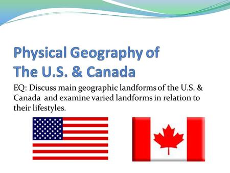 Physical Geography of The U.S. & Canada