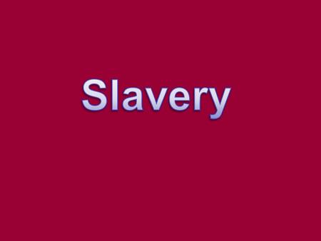 Slave Population in 1860 Slaves were about 4 million of the total black population in the country. By far, the MAJORITY lived in the South. About 11.5%