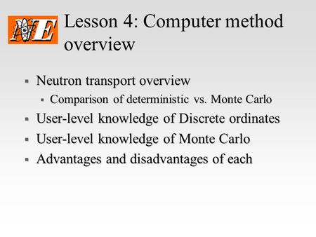 Lesson 4: Computer method overview