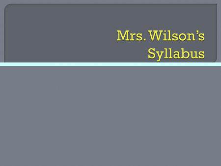  Objective: Explain Classroom Procedures Clarify Classroom and Core Expectations.