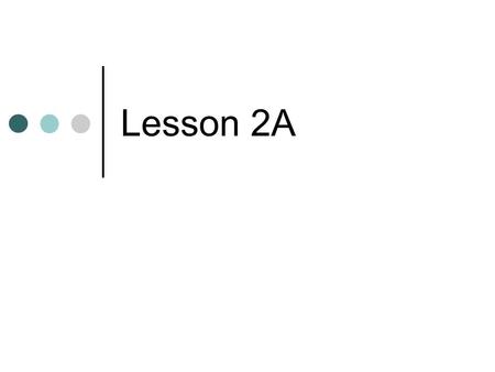 Lesson 2A. Bell work You and your friends have decided to go to Mexico. There are miles of beautiful beaches, you will be able to explore a new culture,