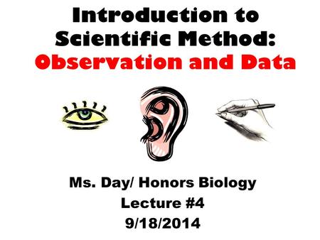 Introduction to Scientific Method: Observation and Data