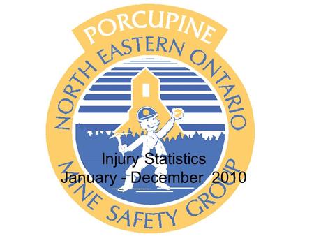 Injury Statistics January - December 2010. 2009= 4.8 2010 = 3.4 Member firm injury December 2010 (Sept.)