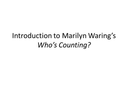 Introduction to Marilyn Waring’s Who’s Counting?.