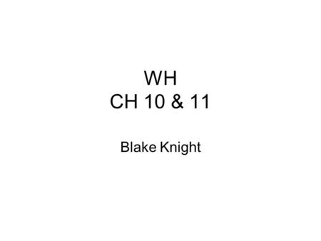 WH CH 10 & 11 Blake Knight. Summary Cathy was very sad to learn her cousin was gone. After some time she stopped asking about him, and he faded in her.