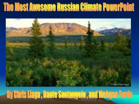 The Most Awesome Russian Climate PowerPoint