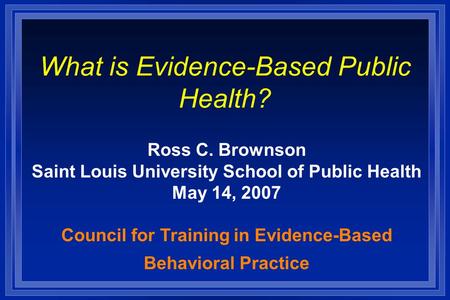 What is Evidence-Based Public Health?