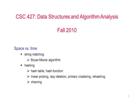 CSC 427: Data Structures and Algorithm Analysis