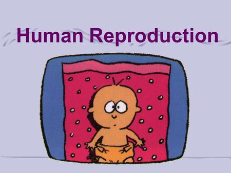 Human Reproduction.