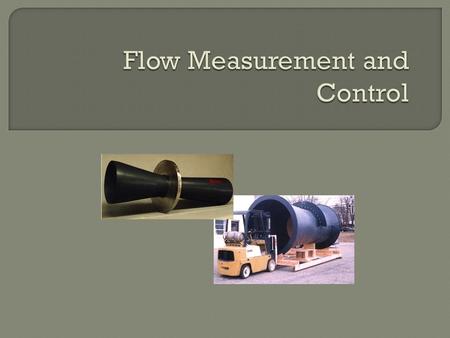 Flow Measurement and Control