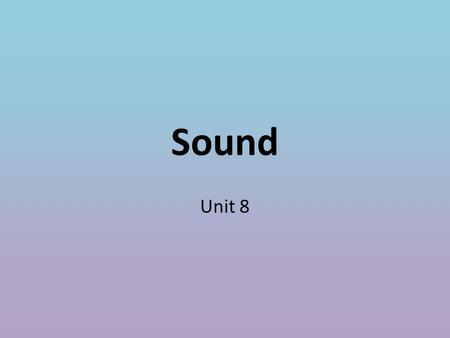 Sound Unit 8.