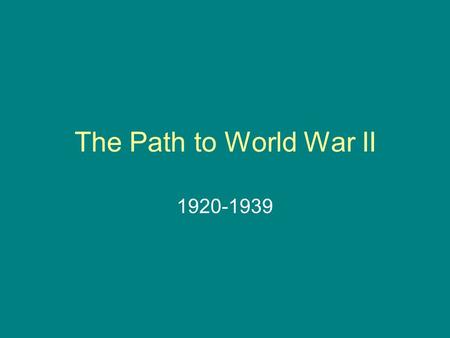 The Path to World War II 1920-1939. The Union of Soviet Socialist Republics With the Bolshevik victory over the White Army forces in 1921, Lenin and the.