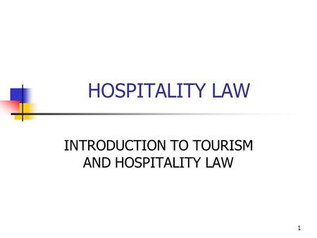 INTRODUCTION TO TOURISM AND HOSPITALITY LAW