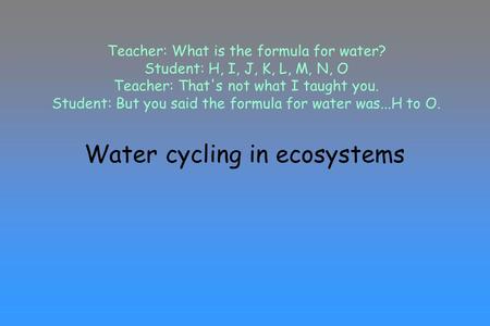 Water cycling in ecosystems