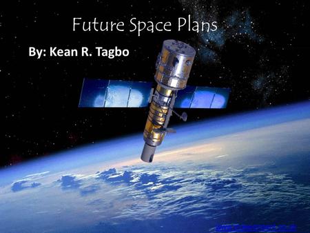 Future Space Plans By: Kean R. Tagbo www.independent.co.uk.