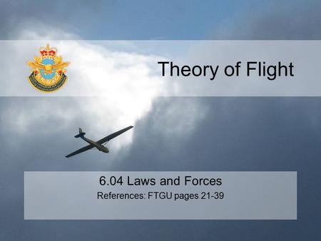 6.04 Laws and Forces References: FTGU pages 21-39