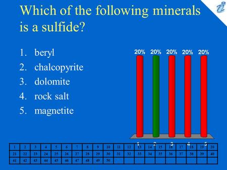 Which of the following minerals is a sulfide? 1234567891011121314151617181920 2122232425262728293031323334353637383940 41424344454647484950 1.beryl 2.chalcopyrite.