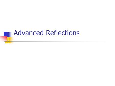 Advanced Reflections. All light will reflect off a mirror at the same angle it enters in relation to the normal Even curved mirrors.