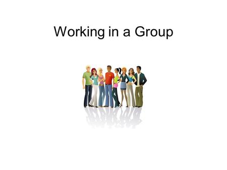 Working in a Group.