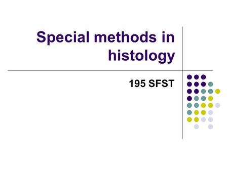 Special methods in histology 195 SFST. SEM-řádkovací elektronový mikroskop Umožňuje zobrazení povrchu studovaných objektů Má menší rozůlišovací schopnost.