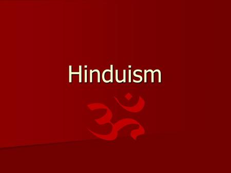 Hinduism.