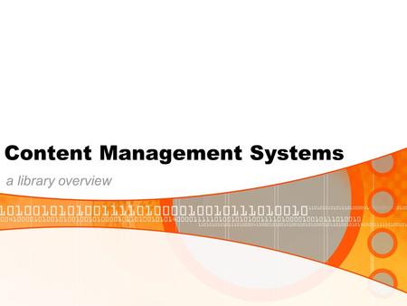 Content Management Systems a library overview. Key Points What is a CMS? Goals & Benefits Examples the UIUC Library.