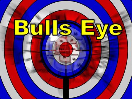 As a figure of speech  Have you ever hit the bulls eye  It is the center of the target, generally worth the most points in a dart game  It requires.