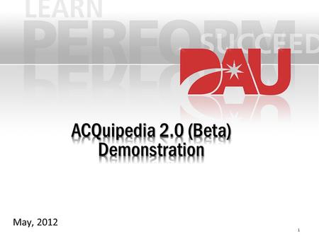 May, 2012 1. Agenda ACQuipedia Overview Article Currency Introduce ACQuipedia 2.0 2.