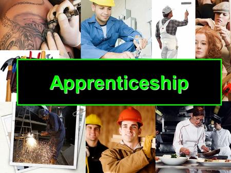 Apprenticeship. Apprenticeship IS post secondary education! Skilled tradespeople are in demand – in the next decade, 40% of new jobs will be in the skilled.