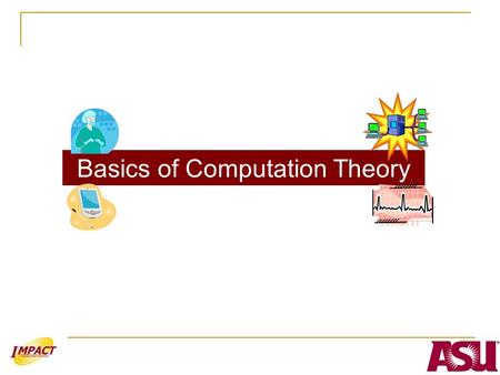 Basics of Computation Theory. What is abstraction? Abstraction unifies multiple and different objects into one concept  describes the common properties.